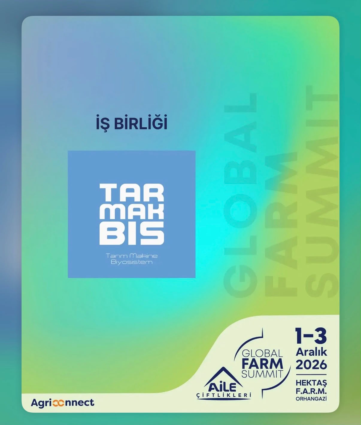Global Farm Summit ile TARMAKBİS İş Birliği